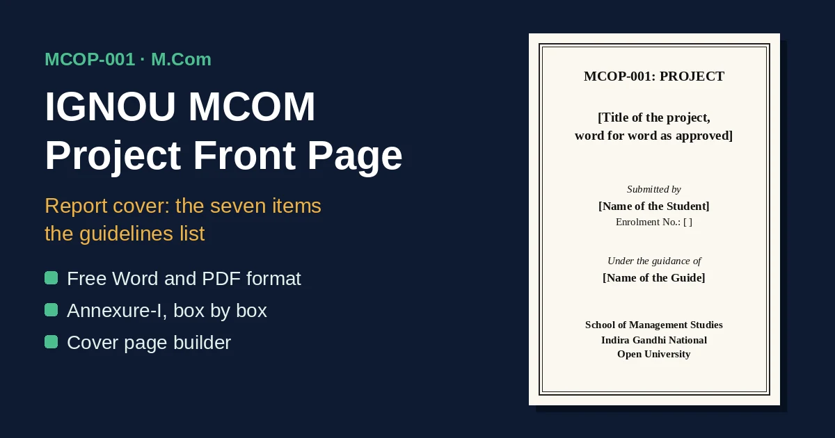 IGNOU MCOM Project Front Page: a blank MCOP-001 report cover with brackets for the title, student, enrolment number and guide