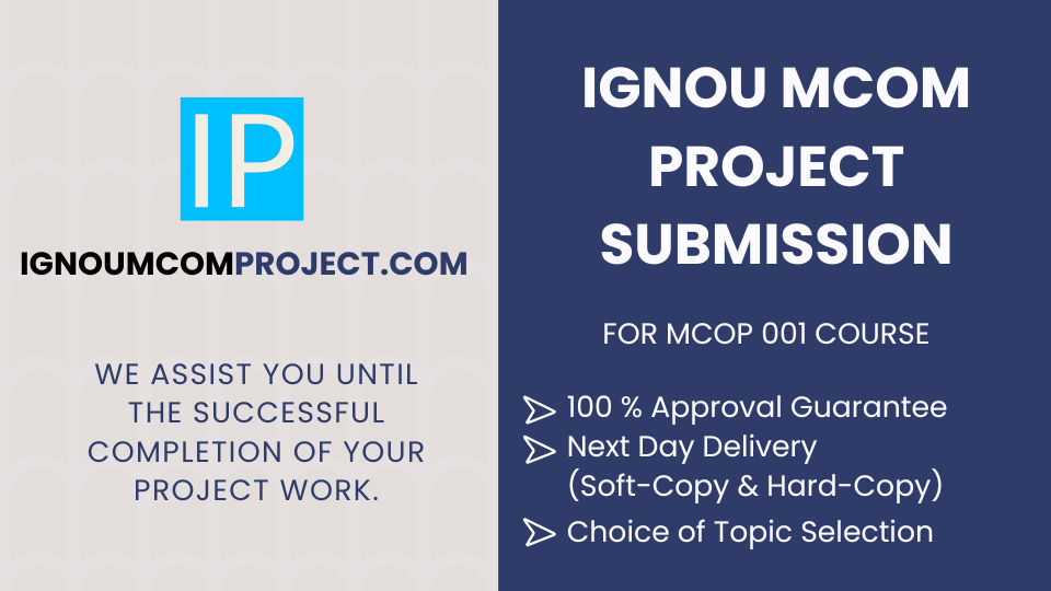 IGNOU MCOM Project Synopsis Report MCOP-001